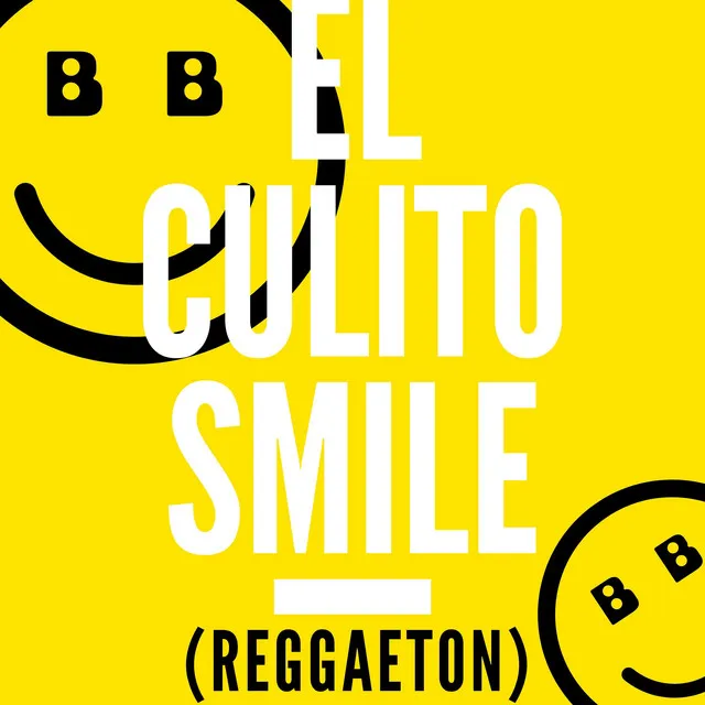 El Culito Smile - BB Remix