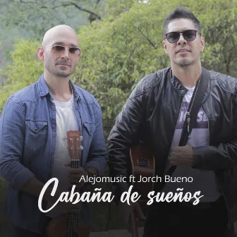 Cabaña de Sueños by Alejomusic