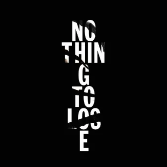 Nothing to Lose (feat. Phil Ade') by Alex Goose