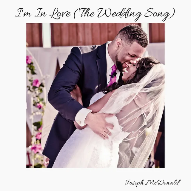 I'm in Love (The Wedding Song)