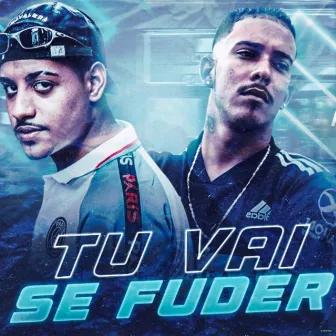 Tu Vai Se Fuder by Mc Nobre