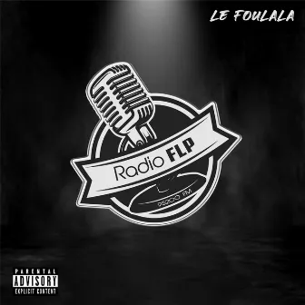 Radio FLP by Le Foulala