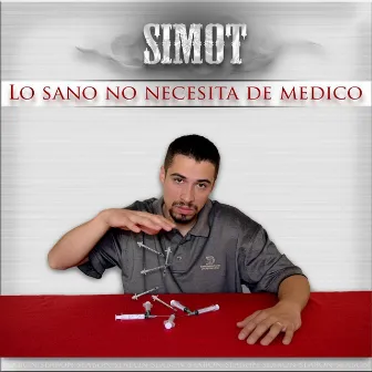 Lo Sano No Necesita de Médico by Simot