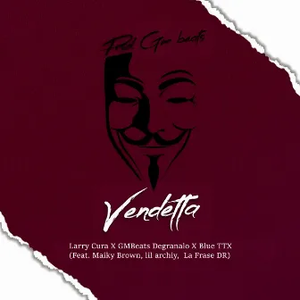 Vendetta (Remix) by GMBeats Degranalo