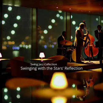 Swinging with the Stars' Reflection: Late Night Jazz by 