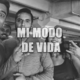 Mi Modo de Vida by Sckip 2HE