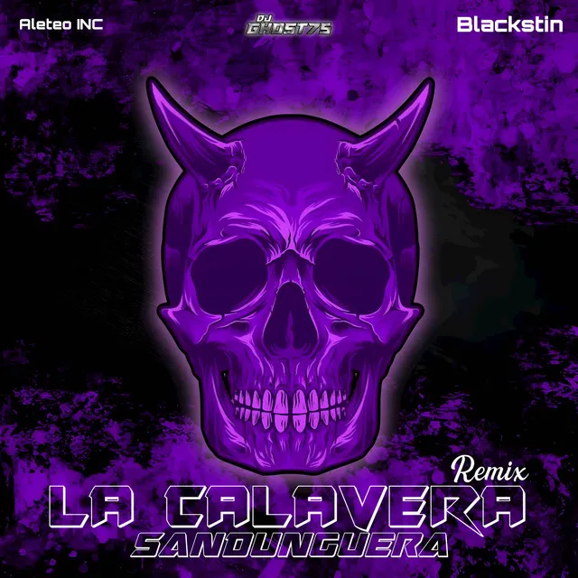 LA CALAVERA SANDUNGUERA - Remix