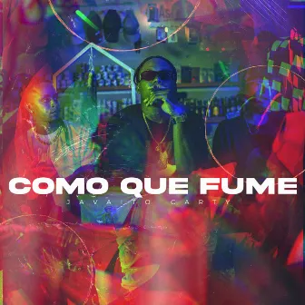 Como Que Fume by Javaito Carty