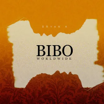 Bibo Worldwide (Side B) by Bryan K