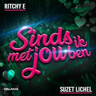 Sinds ik met jou ben by Suzet Lichel