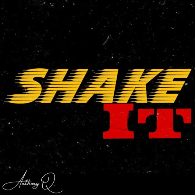 Shake It