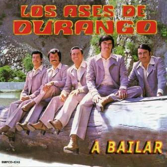 A Bailar by Los Ases de Durango