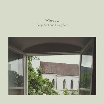 Window by Lunng Fern