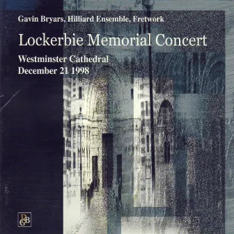 Bryars: Lockerbie Memorial Concert by Gavin Bryars