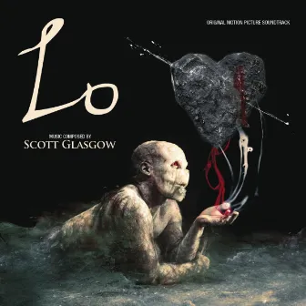 Lo (Original Motion Picture Soundtrack) by Scott Glasgow