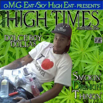 High Times: Smokin', Drinkin', Thinkin' by Dolce Boy Dolla$