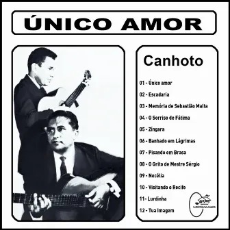 Único Amor by Canhoto