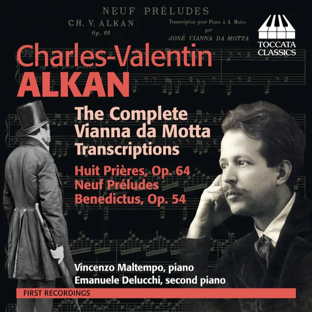 Alkan: The Complete Vianna da Motta Transcriptions