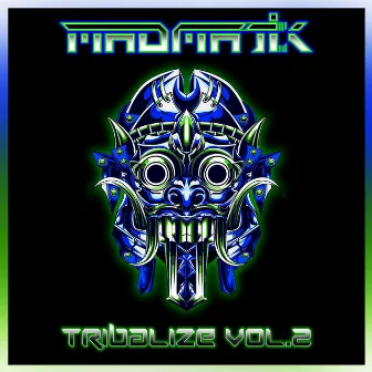 TRIBALIZE VOL.2 by Madmatik