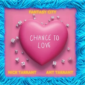 Chance To Love by Fantasy City