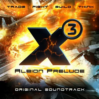 X3: Albion Prelude (Soundtrack) by Alexei Zakharov