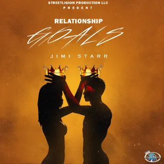 Relationship Goals by Jimi Starr