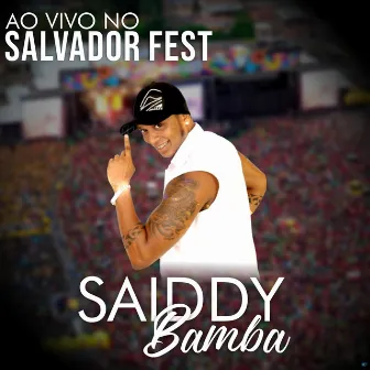 Ao Vivo no Salvador Fest 2012 by Saiddy Bamba