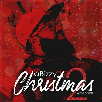 aBizzy Christmas with Friends 2 by D-BIZZY