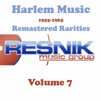 Harlem Music 1955-1965 Remastered Rarities Vol. 7 by The Zells