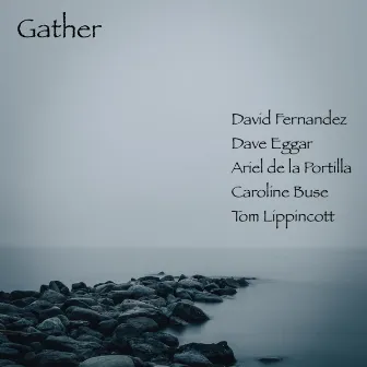 Gather by David Fernandez