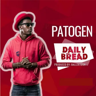 Daily Bread - Single by Patogen