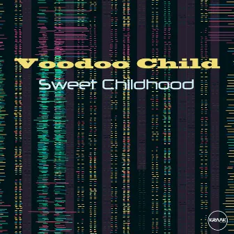 Sweet Childhood by Voodoo Child