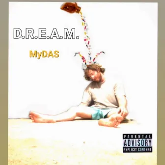 D.R.E.a.M. by Mydas