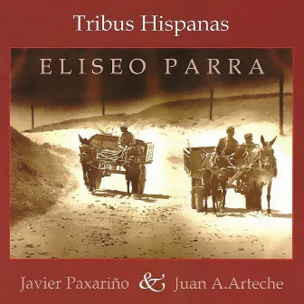 Tribus Hispanas by Javier Paxariño