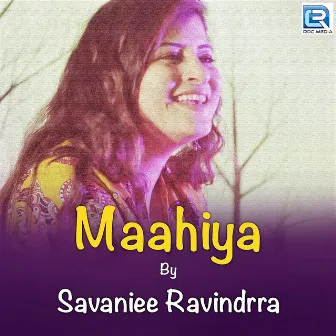 Mahiya by Savani Ravindra