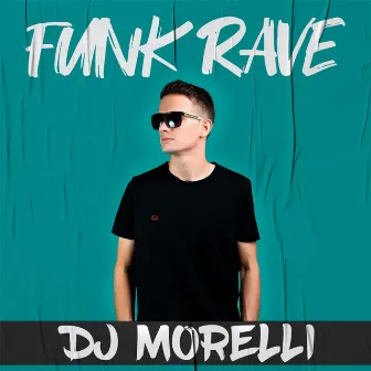 Funk Rave by DJ Morelli