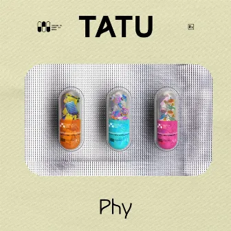 Tatu by PHY