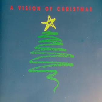 A Vision of Christmas by Ted Howe