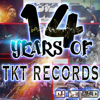 14 Years of Tktrecords by DJ RETAKO