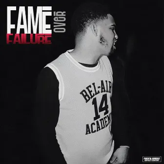 Fame Over Failure by Nugget Foster