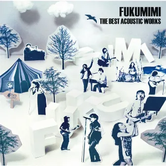 福耳 THE BEST ACOUSTIC WORKS by Fukumimi