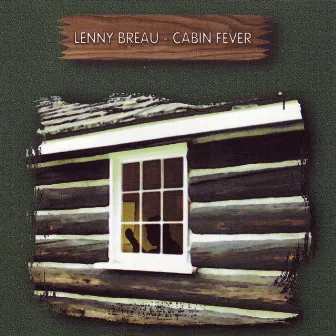 Cabin Fever by Lenny Breau