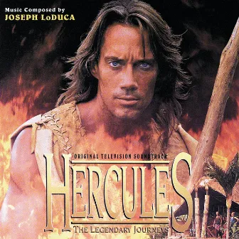 Hercules: The Legendary Journeys (Original Television Soundtrack) by Joseph Loduca