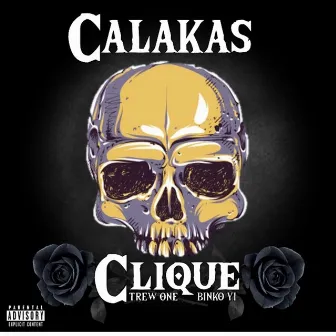 Calakas Clique by Calakas Clique