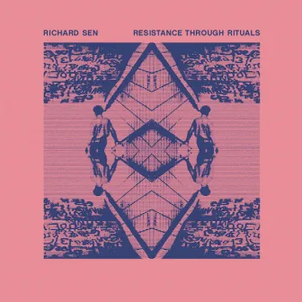 Resistance Through Rituals by Richard Sen