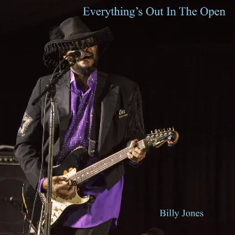 Everything's out in the Open (Live) by Billy Jones