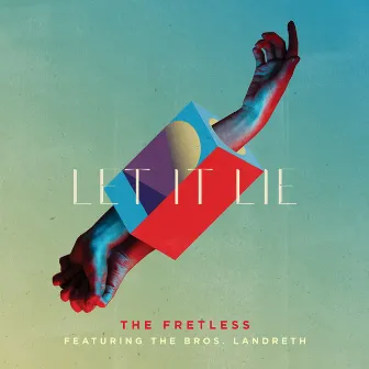 Let It Lie by The Fretless