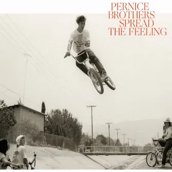 Spread the Feeling by Pernice Brothers