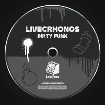 Dirty Funk by LIVECHRONOS