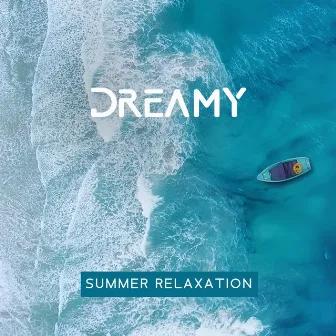 Dreamy Summer Relaxation – Soothing New Age Sounds And Music To Unwind (Lofi Ambient) by Eternal Relaxation Zone